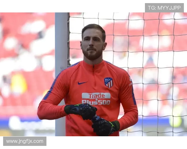 奥布拉克接受降薪留队马竞，门将位置持续稳固