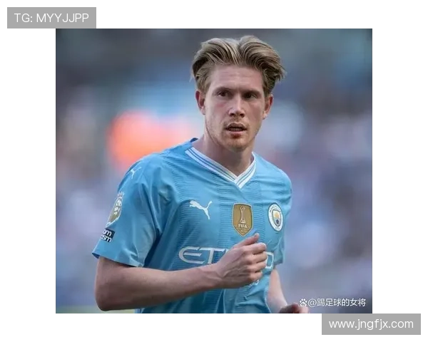 德布劳内比赛影响力与数据变化分析